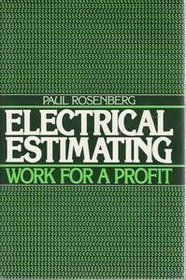 Electrical Estimating: Work for a Profit