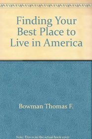 Finding Your Best Place to Live in America