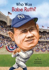 Who Was Babe Ruth? (Who Was-- ?)