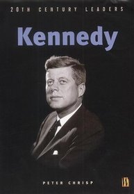 Kennedy (20th Century Leaders)