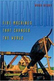 Ingenium: Five Machines That Changed the World