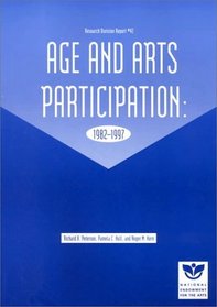 Age and Arts Participation: 1982-1997 (Research Division Report #42)