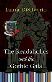 The Readaholics and the Gothic Gala (Large Print)