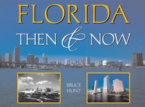 Florida Then & Now (Then & Now (Westcliffe))