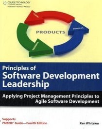 Principles of Software Development Leadership: Applying Project Management Principles to Agile Software Development