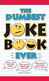 The Dumbest Joke Book Ever