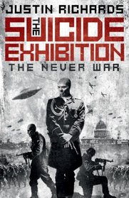 The Suicide Exhibition: The Never War