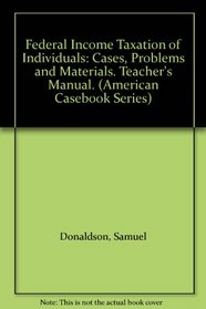 Federal Income Taxation of Individuals: Cases, Problems & Materials