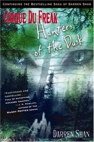 Hunters of the Dusk (Cirque Du Freak #7: The Saga of Darren Shan)