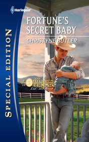 Fortune's Secret Baby (Fortunes of Texas:  Lost...and Found) (Harlequin Special Edition, No 2114)