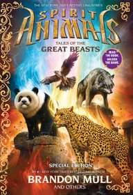 Spirit Animals: Special Edition: Tales of the Great Beasts - Audio