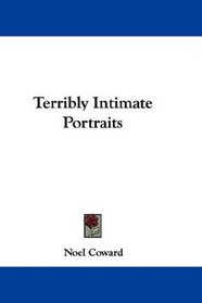 Terribly Intimate Portraits