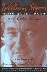 This Quiet Dust : And Other Writings