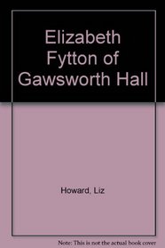 Elizabeth Fytton of Gainsworth Hall
