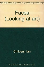 Faces (Looking at art)