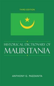 Historical Dictionary of Mauritania (African Historical Dictionaries/Historical Dictionaries of Africa)