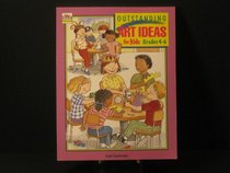 Outstanding Art Ideas for Kids, 4 - 6 (Troll Teacher Idea Books)