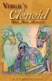Vergil's Aeneid: Hero War Humanity