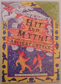 Hit and Myth: Discover the Myths and Mysteries of Ancient Greece