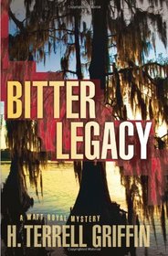 Bitter Legacy (Matt Royal, Bk 5)