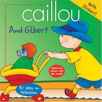 Caillou And Gilbert (Abracadabra)