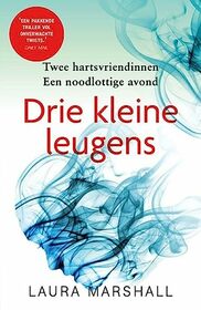 Drie kleine leugens (Dutch Edition)