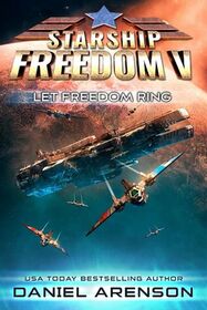 Let Freedom Ring (Starship Freedom, Bk 5)
