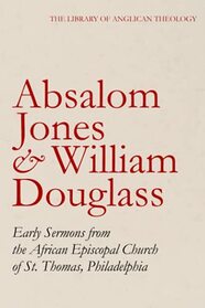 Early Sermons from the African Episcopal Church of St. Thomas, Philadelphia