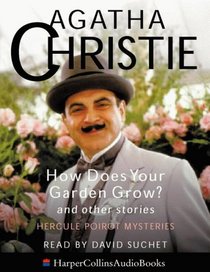 How Does Your Garden Grow? and Other Stories (Hercule Poirot) (Audio Cassette)