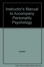 Instructor's Manual to Accompany Personality Psychology