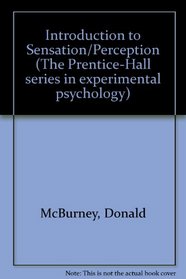 Introduction to Sensation/Perception (The Prentice-Hall series in experimental psychology)