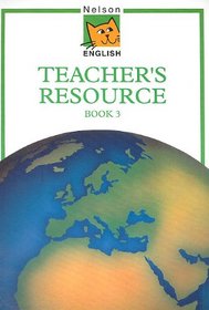Nelson English: Teachers' Resource Book Bk.3