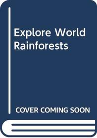 Explore World Rainforests