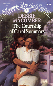 The Courtship of Carol Sommars (Silhouette Special Edition, No 606)
