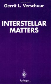 Interstellar Matters: Essays on Curiosity and Astronomical Discovery
