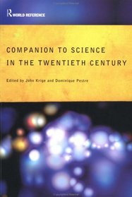 Companion to Science in the Twentieth Century (Routledge World Reference)