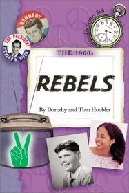 The 1960's: Rebels (Century Kids)