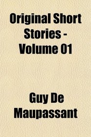 Original Short Stories - Volume 01