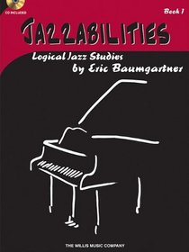 Jazzabilities, Book 1 - Book/CD: Later Elementary Level