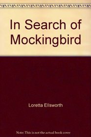 In Search of Mockingbird (Audio CD) (Unabridged)