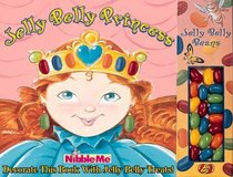 Jelly Belly Princess (Nibble Me Books)