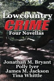 Lowcountry Crime: Four Novellas