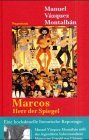 Marcos. Herr der Spiegel.