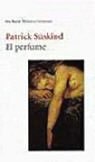 El Perfume: Historia De UN Asesino