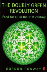 Doubly Green Revolution: Food for All in the Twenty-First Century