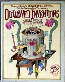 Rodney Rootle's Grown-up Grappler and Other Treasures from the Museum of Outlawed Inventions