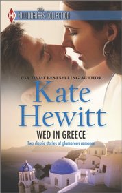 Wed in Greece: The Greek Tycoon's Convenient Bride\Bound to the Greek (Harlequin Themes\Harlequin The Billionai)