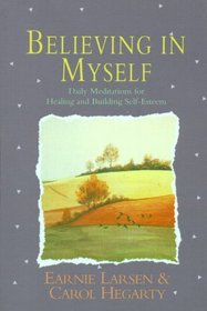 Believing In Myself: Self Esteem Daily Meditations