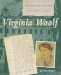 Virginia Woolf (The British Library writers' lives)