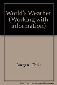 Working with Information: the World's Weather (Working with Information)